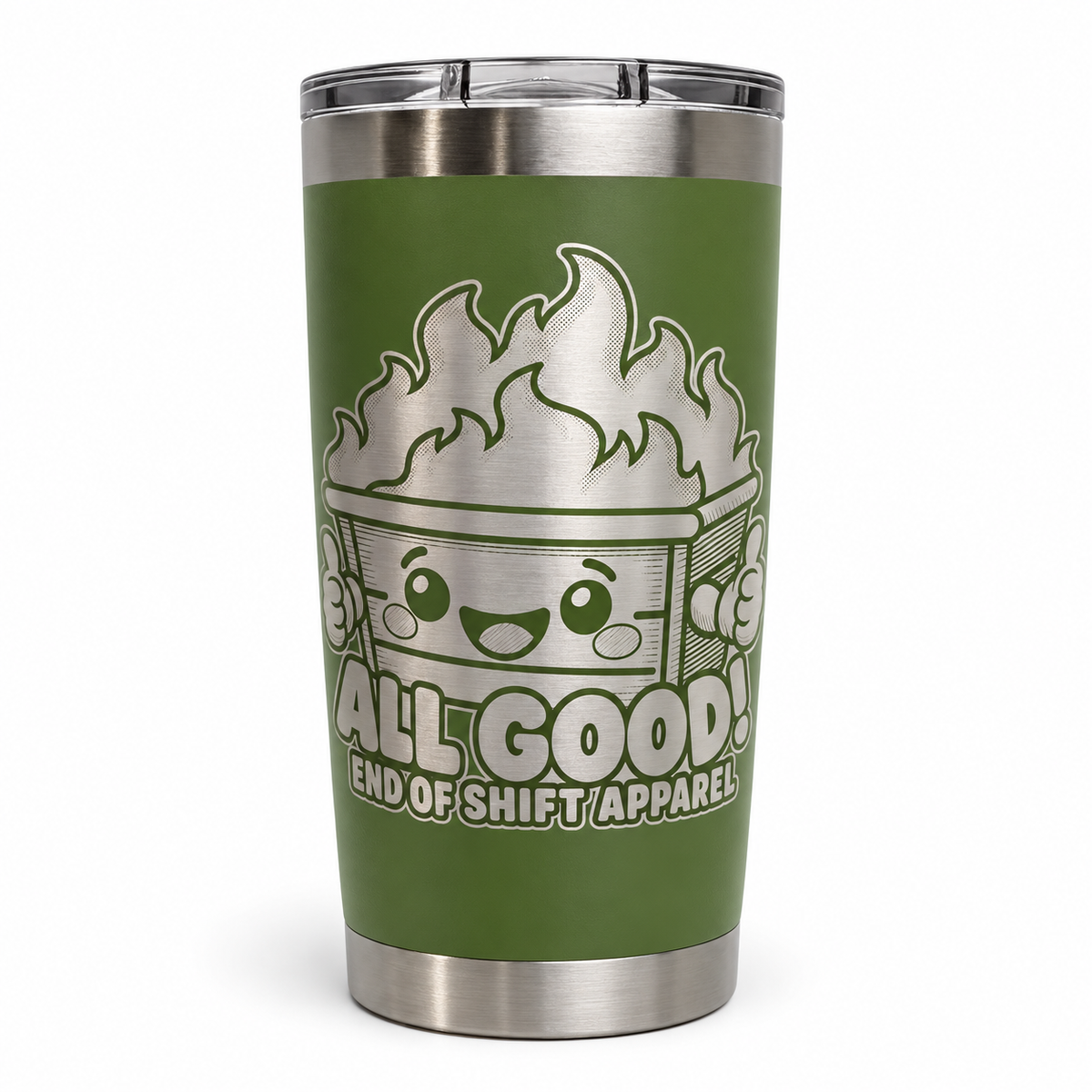 All Good dumpster fire 20 oz laser engraved tumbler in Army Green, product mockup